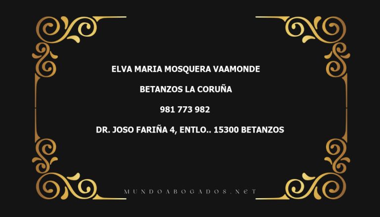 abogado Elva Maria Mosquera Vaamonde en la localidad de Betanzos