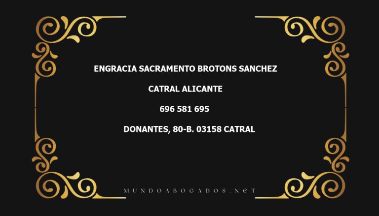 abogado Engracia Sacramento Brotons Sanchez en la localidad de Catral