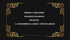 abogado Enrique J. Lopez Sastre en la localidad de Valladolid