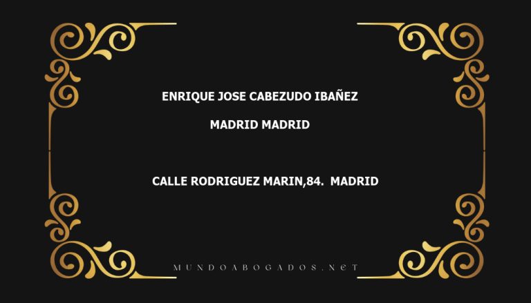 abogado Enrique Jose Cabezudo Ibañez en la localidad de Madrid