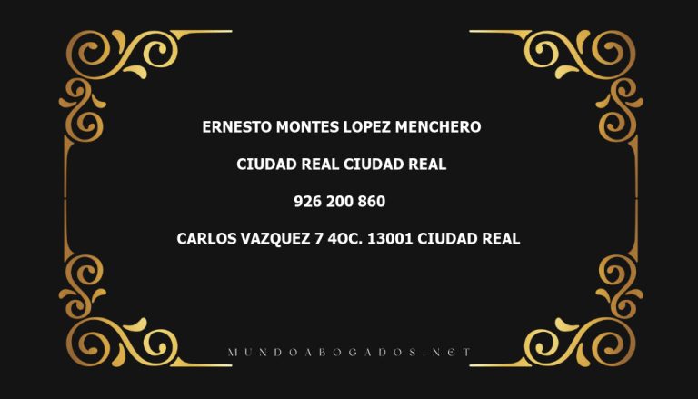 abogado Ernesto Montes Lopez Menchero en la localidad de Ciudad Real