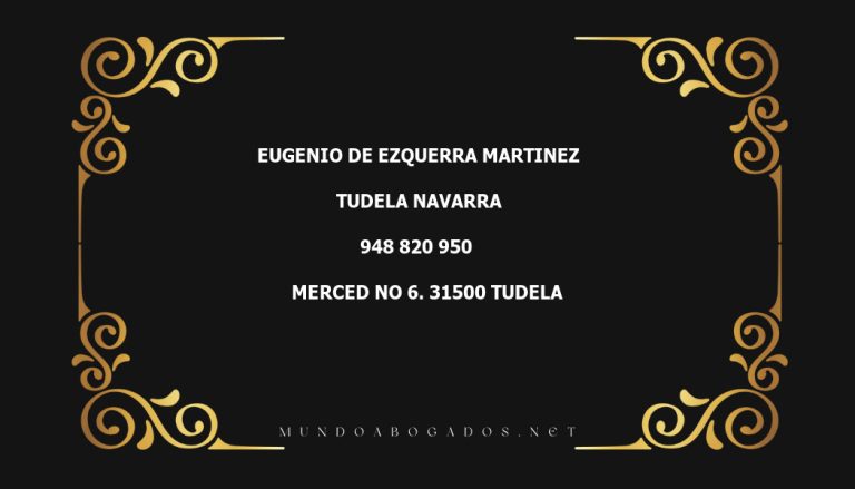 abogado Eugenio De Ezquerra Martinez en la localidad de Tudela