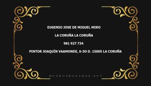 abogado Eugenio Jose De Miguel Miro en la localidad de La Coruña