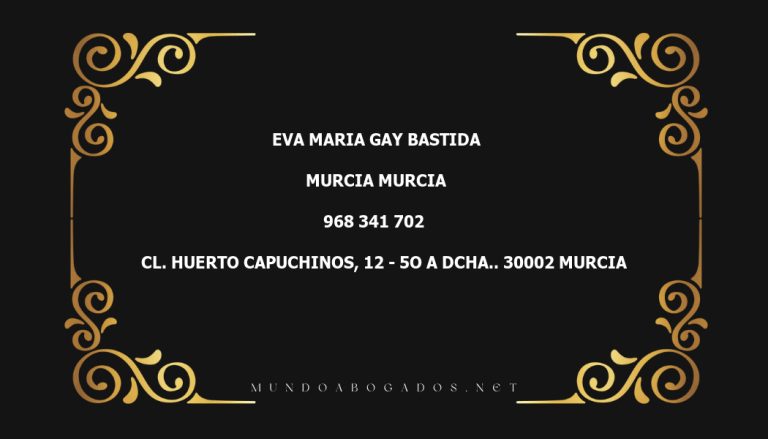 abogado Eva Maria Gay Bastida en la localidad de Murcia