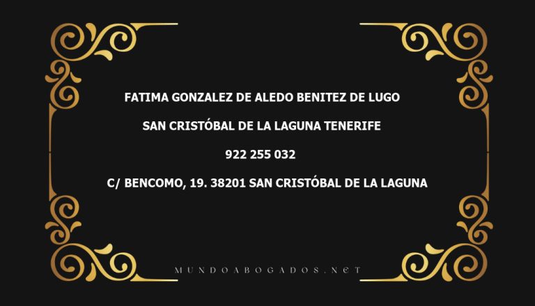 abogado Fatima Gonzalez De Aledo Benitez De Lugo en la localidad de San Cristóbal de La Laguna