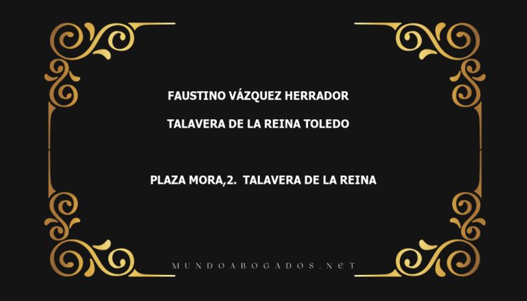 abogado Faustino Vázquez Herrador en la localidad de Talavera de la Reina