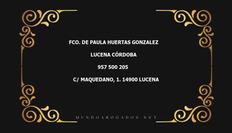 abogado Fco. De Paula Huertas Gonzalez en la localidad de Lucena