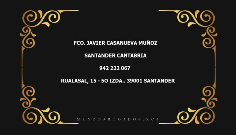 abogado Fco. Javier Casanueva Muñoz en la localidad de Santander