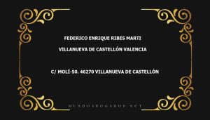 abogado Federico Enrique Ribes Marti en la localidad de Villanueva de Castellón