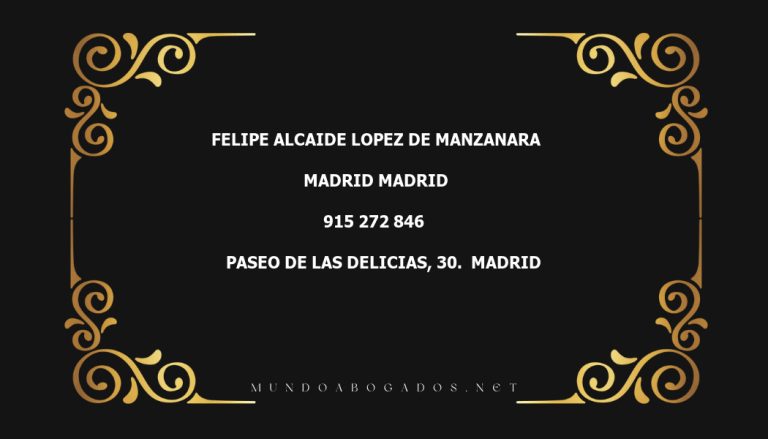 abogado Felipe Alcaide Lopez De Manzanara en la localidad de Madrid