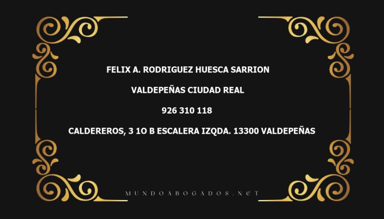 abogado Felix A. Rodriguez Huesca Sarrion en la localidad de Valdepeñas