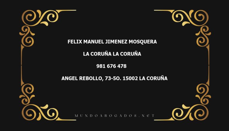 abogado Felix Manuel Jimenez Mosquera en la localidad de La Coruña