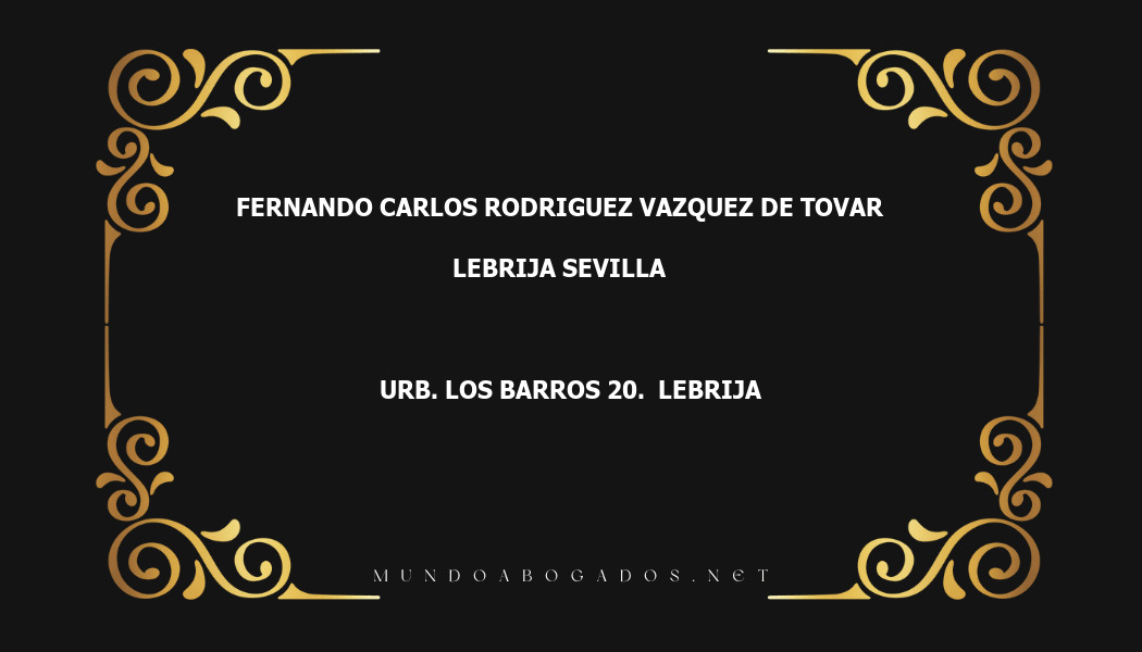 abogado Fernando Carlos Rodriguez Vazquez De Tovar en la localidad de Lebrija