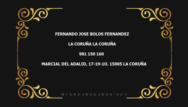 abogado Fernando Jose Bolos Fernandez en la localidad de La Coruña