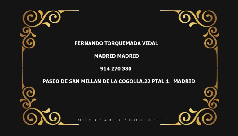 abogado Fernando Torquemada Vidal en la localidad de Madrid