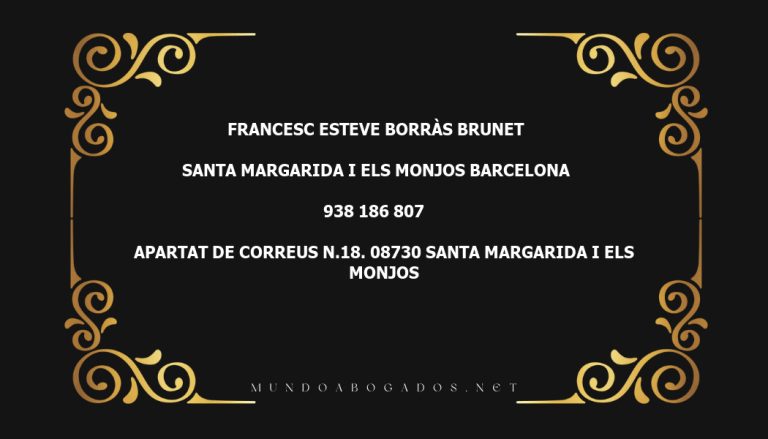 abogado Francesc Esteve Borràs Brunet en la localidad de Santa Margarida I Els Monjos