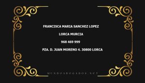 abogado Francisca Maria Sanchez Lopez en la localidad de Lorca