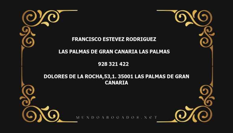 abogado Francisco Estevez Rodriguez en la localidad de Las Palmas de Gran Canaria