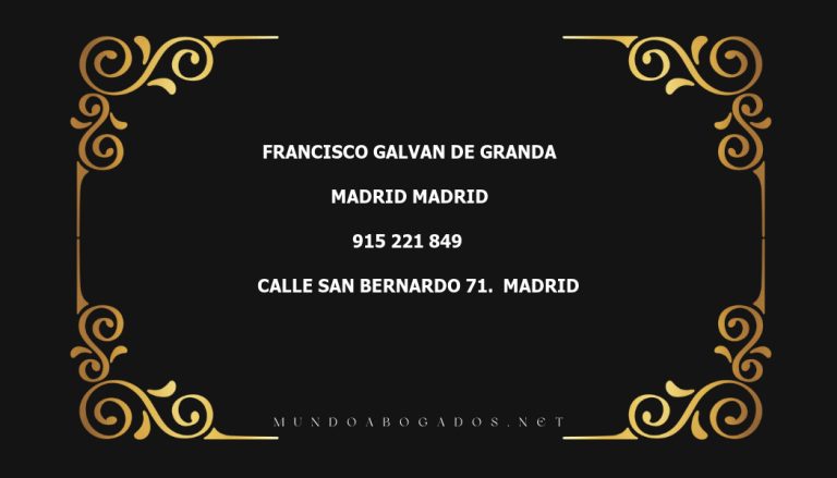 abogado Francisco Galvan De Granda en la localidad de Madrid