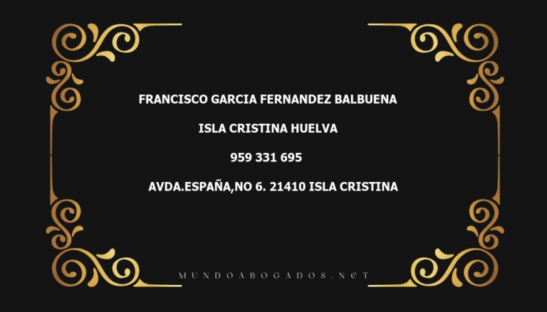 abogado Francisco Garcia Fernandez Balbuena en la localidad de Isla Cristina