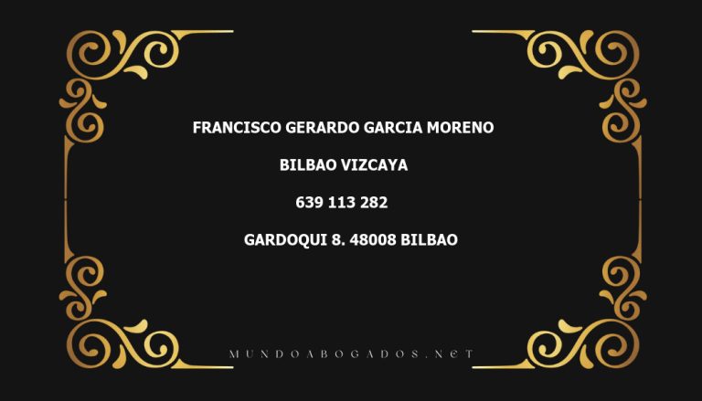 abogado Francisco Gerardo Garcia Moreno en la localidad de Bilbao