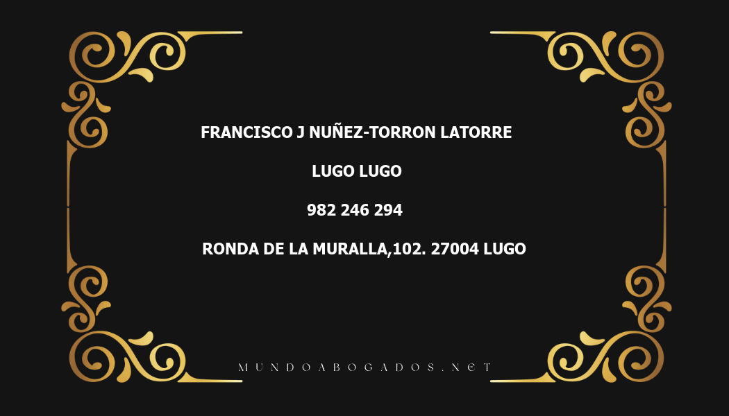 abogado Francisco J Nuñez-Torron Latorre en la localidad de Lugo