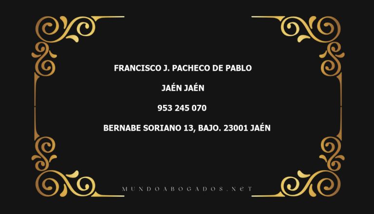 abogado Francisco J. Pacheco De Pablo en la localidad de Jaén