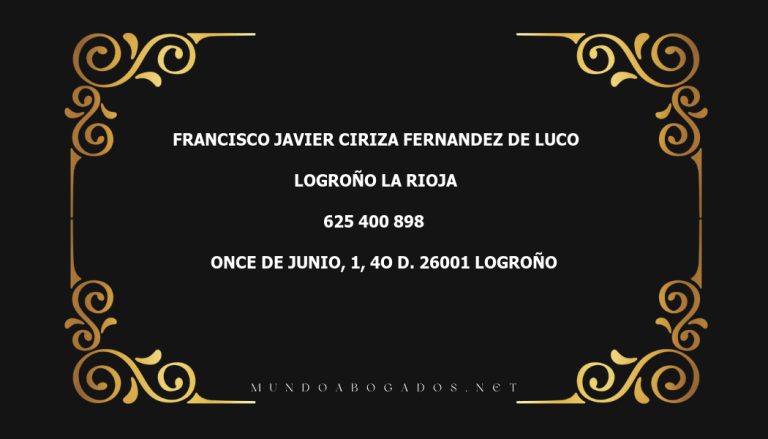 abogado Francisco Javier Ciriza Fernandez De Luco en la localidad de Logroño