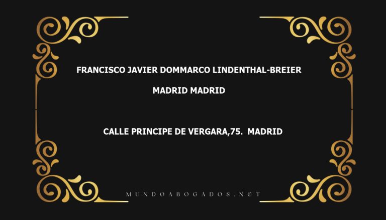 abogado Francisco Javier Dommarco Lindenthal-Breier en la localidad de Madrid