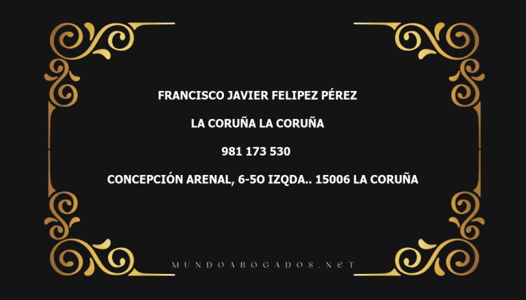 abogado Francisco Javier Felipez Pérez en la localidad de La Coruña