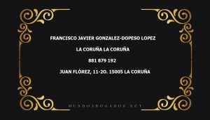 abogado Francisco Javier Gonzalez-Dopeso Lopez en la localidad de La Coruña