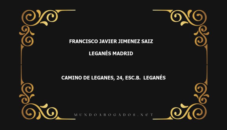 abogado Francisco Javier Jimenez Saiz en la localidad de Leganés