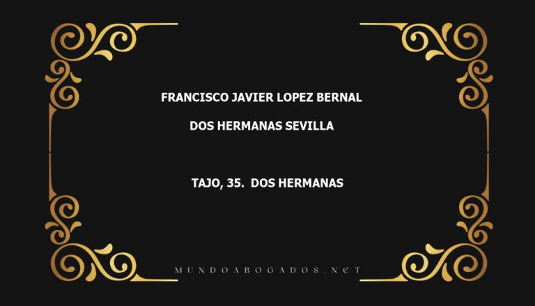 abogado Francisco Javier Lopez Bernal en la localidad de Dos Hermanas