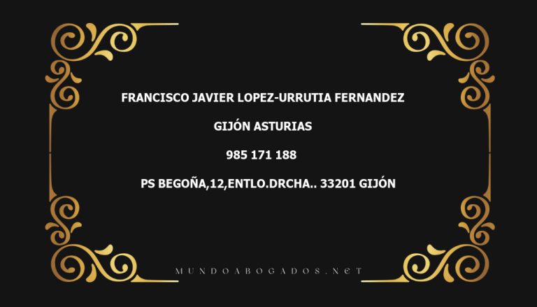 abogado Francisco Javier Lopez-Urrutia Fernandez en la localidad de Gijón