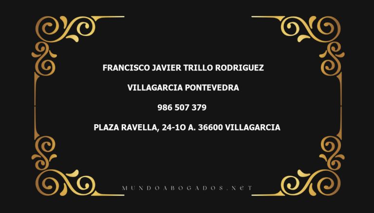 abogado Francisco Javier Trillo Rodriguez en la localidad de Villagarcia