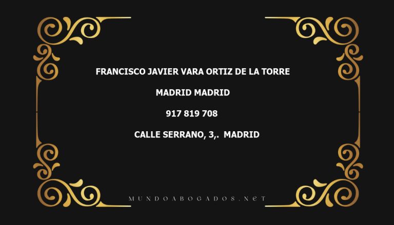 abogado Francisco Javier Vara Ortiz De La Torre en la localidad de Madrid