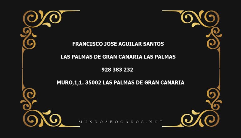 abogado Francisco Jose Aguilar Santos en la localidad de Las Palmas de Gran Canaria