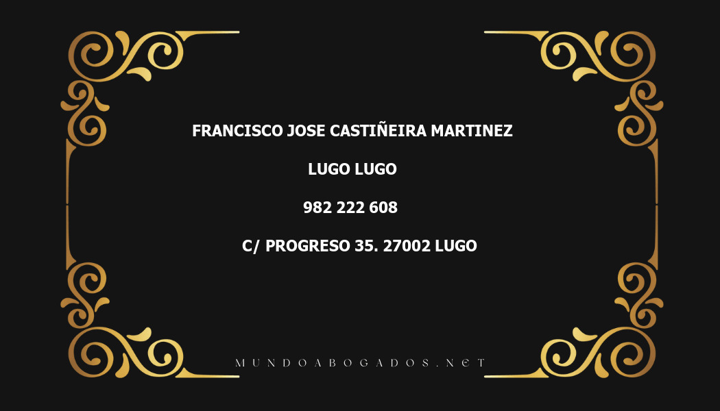 abogado Francisco Jose Castiñeira Martinez en la localidad de Lugo