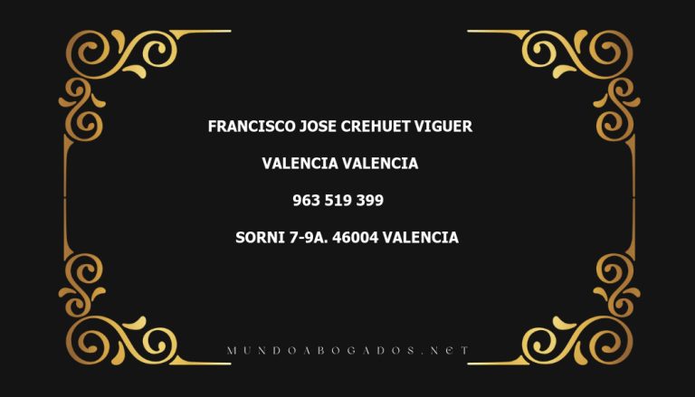 abogado Francisco Jose Crehuet Viguer en la localidad de Valencia