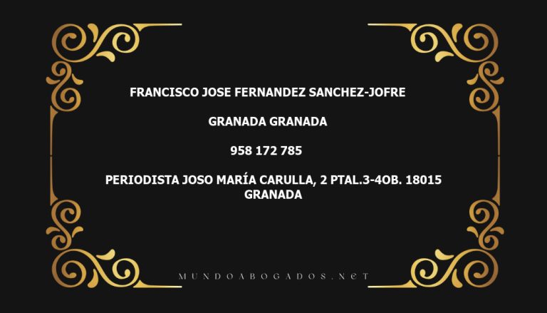 abogado Francisco Jose Fernandez Sanchez-Jofre en la localidad de Granada