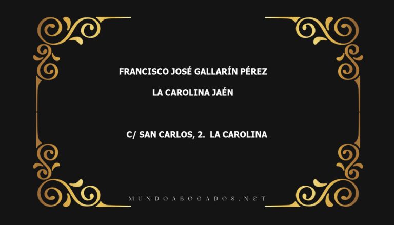 abogado Francisco José Gallarín Pérez en la localidad de La Carolina