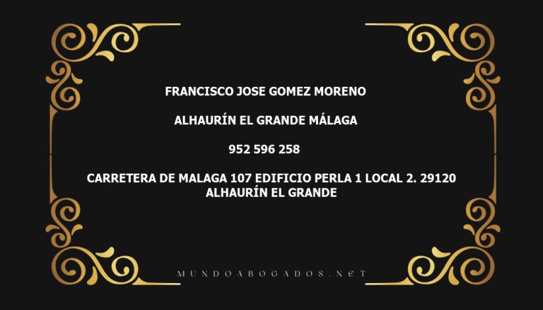 abogado Francisco Jose Gomez Moreno en la localidad de Alhaurín el Grande