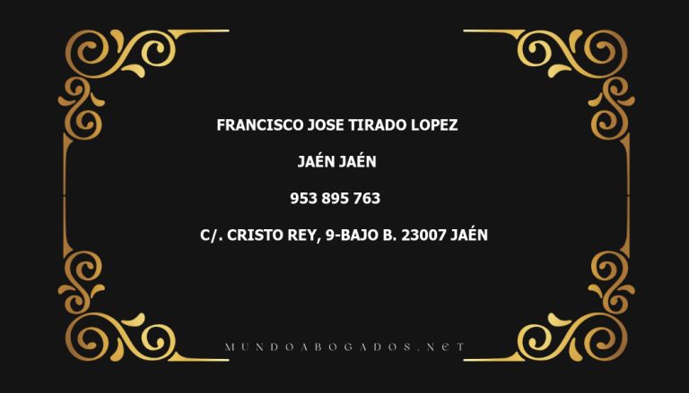 abogado Francisco Jose Tirado Lopez en la localidad de Jaén