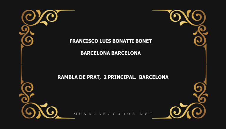 abogado Francisco Luis Bonatti Bonet en la localidad de Barcelona