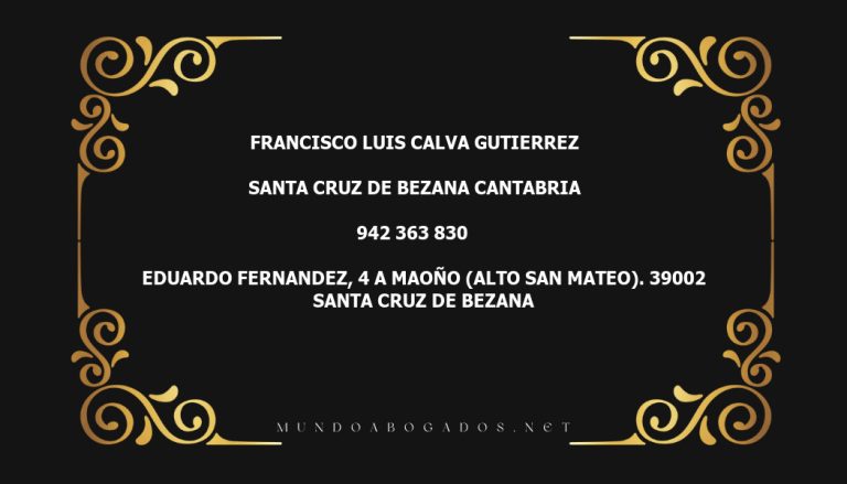 abogado Francisco Luis Calva Gutierrez en la localidad de Santa Cruz de Bezana