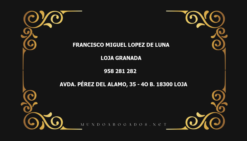 abogado Francisco Miguel Lopez De Luna en la localidad de Loja