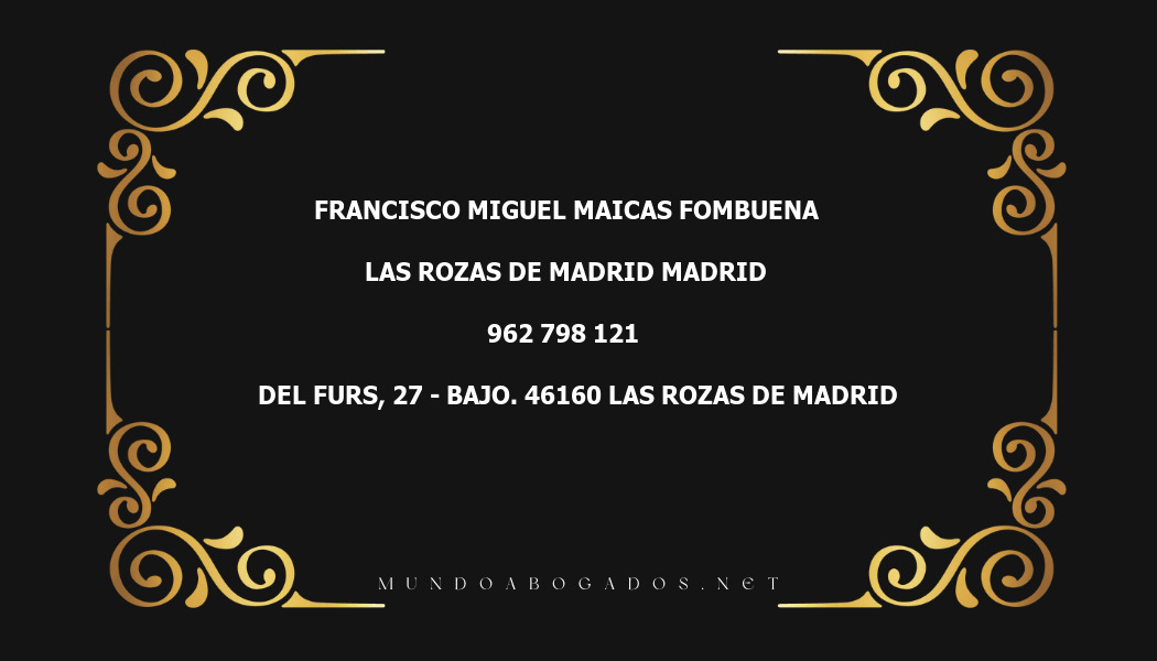 abogado Francisco Miguel Maicas Fombuena en la localidad de Las Rozas de Madrid