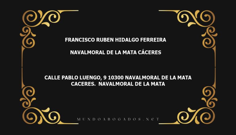 abogado Francisco Ruben Hidalgo Ferreira en la localidad de Navalmoral de la Mata