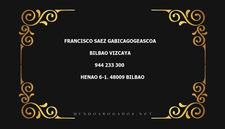 abogado Francisco Saez Gabicagogeascoa en la localidad de Bilbao