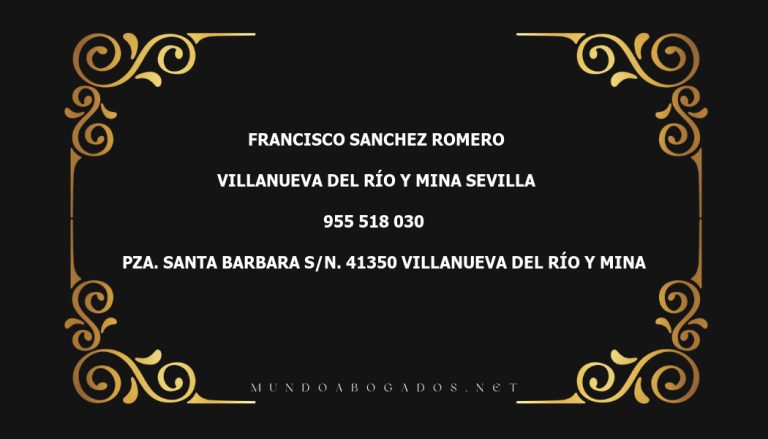 abogado Francisco Sanchez Romero en la localidad de Villanueva del Río y Mina